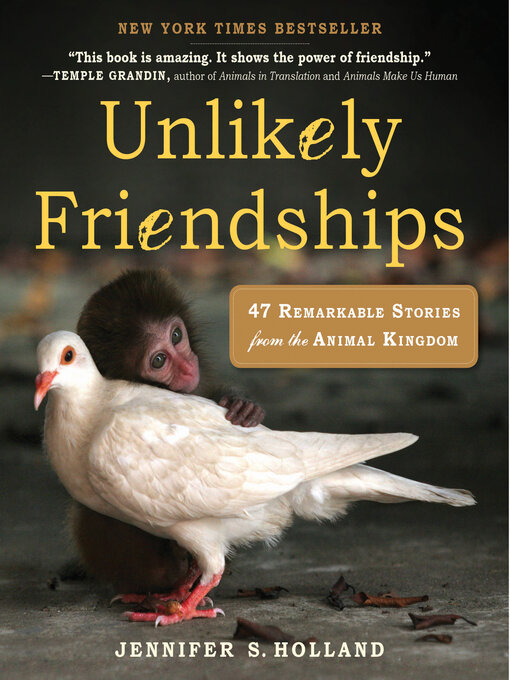 Title details for Unlikely Friendships by Jennifer S. Holland - Wait list